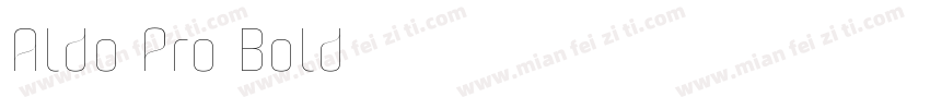 Aldo Pro Bold字体转换
